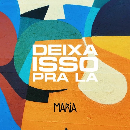 Capa do single Deixa Isso Pra Lá — colagem colorida